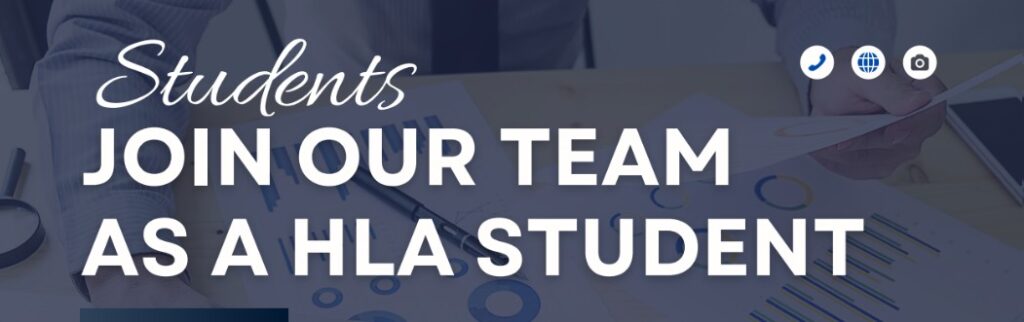 HLA Student opportunities now open